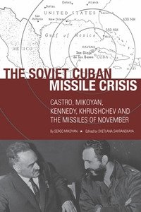 Choice Reviews CWIHP Book Series "The Soviet Cuban Missile Crisis"