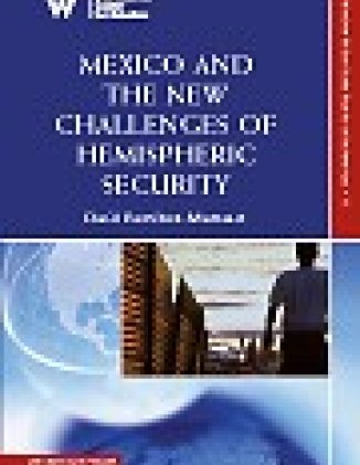 Mexico and the New Challenges of Hemispheric Security