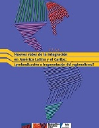 Nuevos retos de la integraci&#243;n en Am&#233;rica Latina y el Caribe
