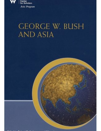 George W. Bush and Asia: A Midterm Assessment
