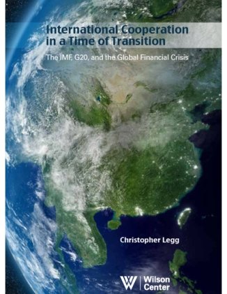 International Cooperation in a Time of Transition: The IMF, G20, and the Global Financial Crisis