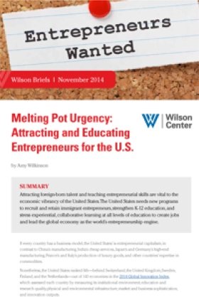 Melting Pot Urgency: Attracting and Educating Entrepreneurs for the U.S.