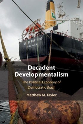 Book Cover - Decadent Developmentalism by Matthew Taylor
