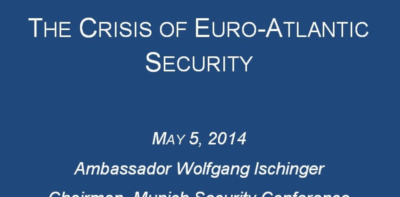 2014 Ahtisaari Symposium Keynote: The Crisis of Euro-Atlantic Security