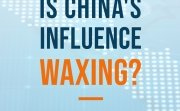Video Title Card for Is China's Influence Waxing?