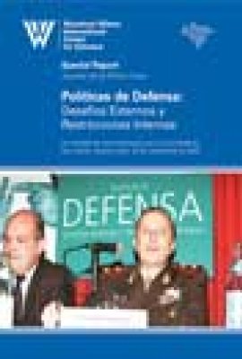 Políticas de Defensa: Desafíos Externos y Restricciones Internas