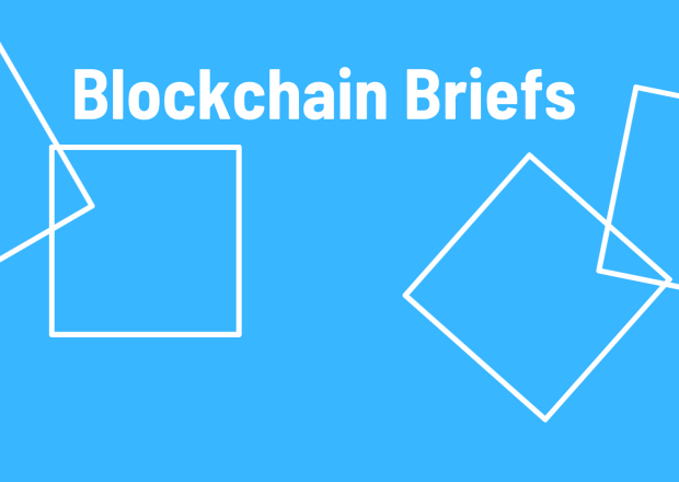 Blockchain Briefs