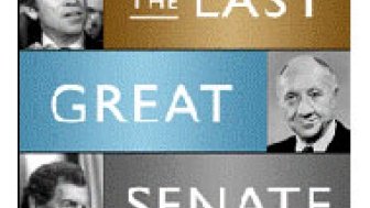 Book Discussion: The Last Great Senate: Courage and Statesmanship in Times of Crisis
