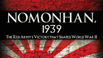 Nomonhan, 1939: The Red Army's Victory That Shaped World War II