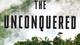 The Unconquered: In Search of the Amazon’s Last Uncontacted Tribes