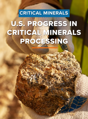 U.S. Progress in Critical Minerals Processing