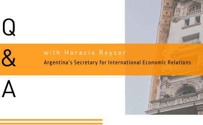 Q&A with Secretary for International Economic Relations Horacio Reyser on Historic EU-Mercosur Agreement