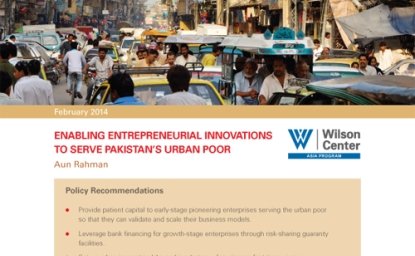 Pakistan's Urbanization: Enabling Entrepreneurial Innovations to Serve Pakistan's Urban Poor