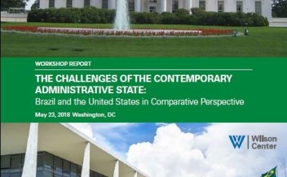 Workshop Report | The Challenges of the Contemporary Administrative State: Brazil and the United States in Comparative Perspective