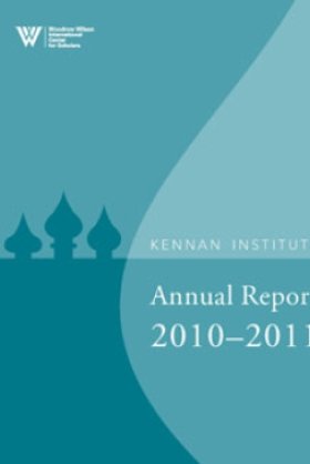 Kennan Institute Annual Report 2010-2011