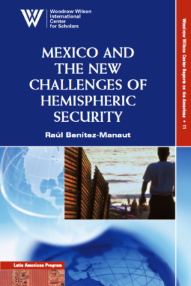 Mexico and the New Challenges of Hemispheric Security (No. 11)