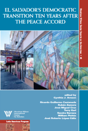 El Salvador's Democratic Transition Ten Years After the Peace Accord (No. 6)
