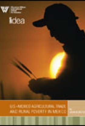 U.S.-Mexico Agricultural Trade and Rural Poverty in Mexico