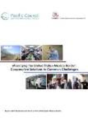 Managing the United States-Mexico Border: Cooperative Solutions to Common Challenges