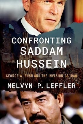 Confront Saddam Hussein: George W. Bush and the Invasion of Iraq