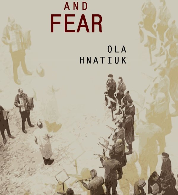 Ola Hnatiuk’s “Courage and Fear:” Book Talk