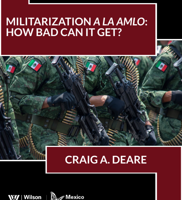 Militarization a la AMLO: How Bad Can it Get?