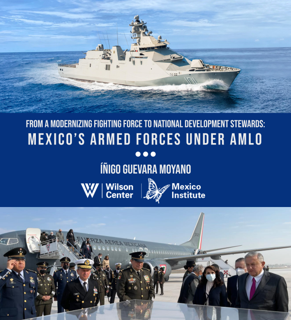 Cover page for "From a Modernizing Fighting Force to National Development Stewards: Mexico’s Armed Forces under AMLO"