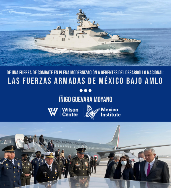 Portada de "De una fuerza de combate en plena modernización a gerentes del desarrollo nacional: Las fuerzas armadas de México bajo AMLO"