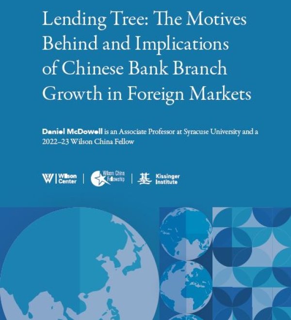 Lending Tree: The Motives Behind and Implications of Chinese Bank Branch Growth in Foreign Markets
