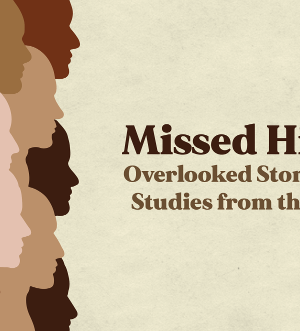 Missed Histories: Overlooked Stories in Russian Studies from the Overlooked