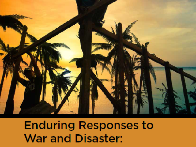 Enduring Responses to War and Disaster: The Environmental Dimensions of Sustained Recovery
