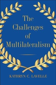 The Challenges of Multilateralism Book