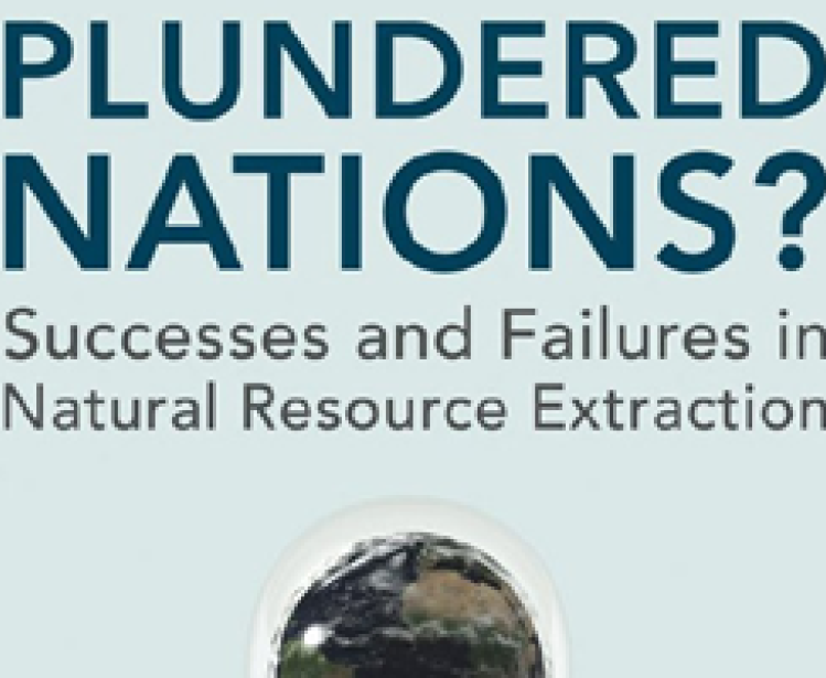 Book Review: "Plundered Nations? Successes and Failures in Natural Resource Extraction"