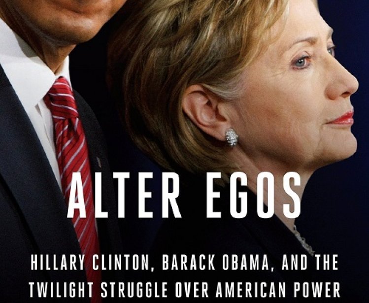 Alter Egos: Obama's Legacy, Hillary's Promise and the Struggle over American Power