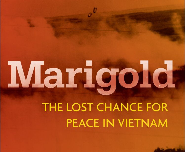 Marigold: The Lost Chance for Peace in Vietnam by James G. Hershberg