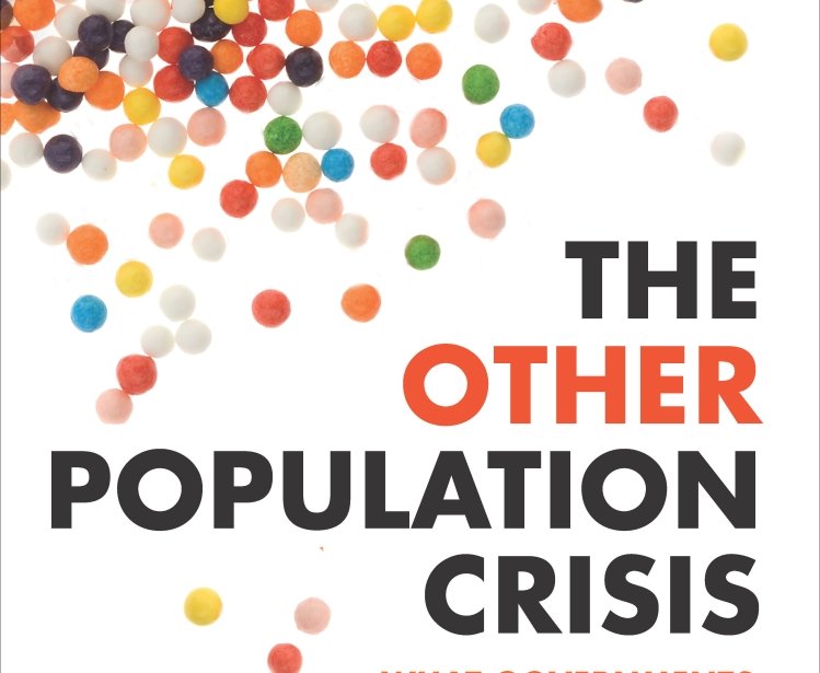 The Other Population Crisis: What Governments Can Do about Falling Birth Rates by Stephen Philip Kramer