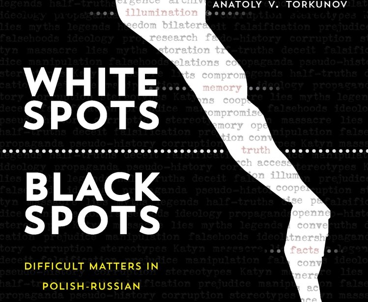 **CANCELLED** "White Spots—Black Spots. Difficult Matters in Polish-Russian Relations, 1918–2008"