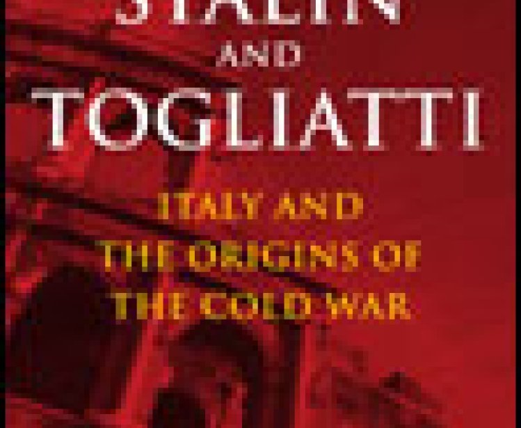 Stalin and Togliatti: Italy and the Origins of the Cold War