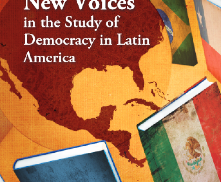 New Voices in the Study of Democracy in Latin America (No. 19)