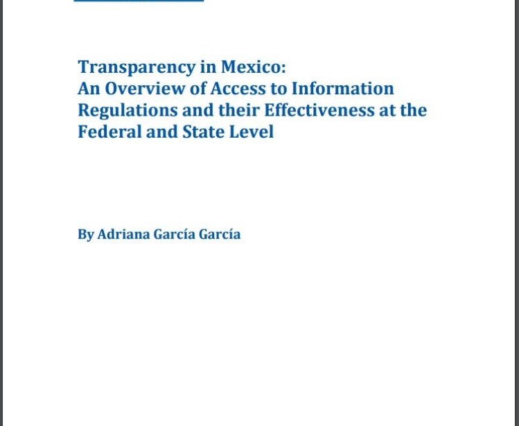Transparency in Mexico: An Overview of Access to Information Regulations and their Effectiveness at the Federal and State Level