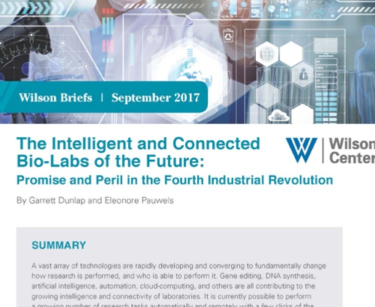 The Intelligent and Connected Bio-Labs of the Future: Promise and Peril in the Fourth Industrial Revolution