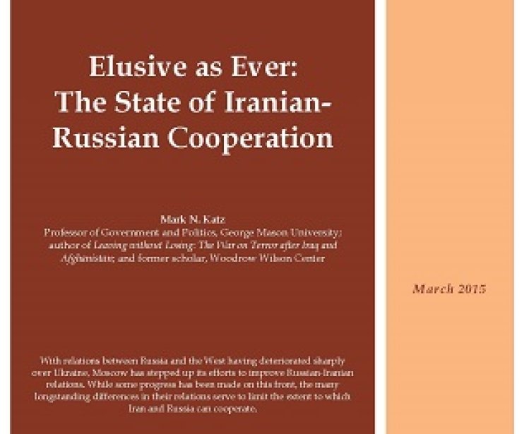 Elusive as Ever:  The State of Iranian-Russian Cooperation