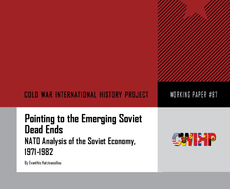 Pointing to the Emerging Soviet Dead Ends: NATO Analysis of the Soviet Economy, 1971-1982