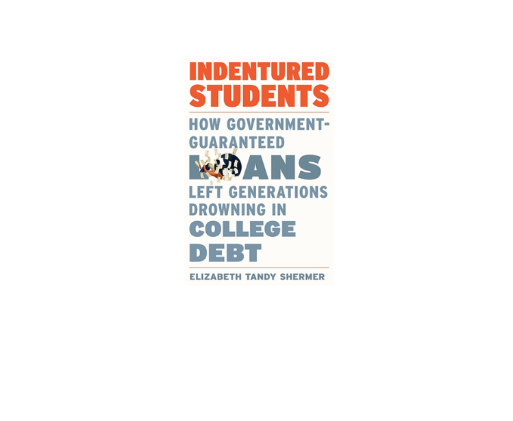 Indentured Students:  How Government-Guaranteed Loans Left Generations 
