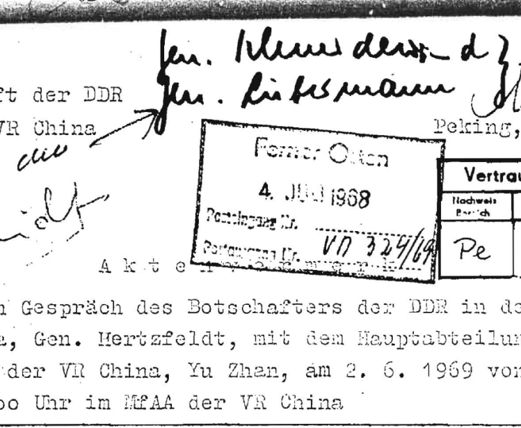 On 2 June 1969, the East German ambassador to Beijing, Gustav Hertzfeld, met with the head of the Main Department in the Chinese Foreign Ministry, Yu Zhan