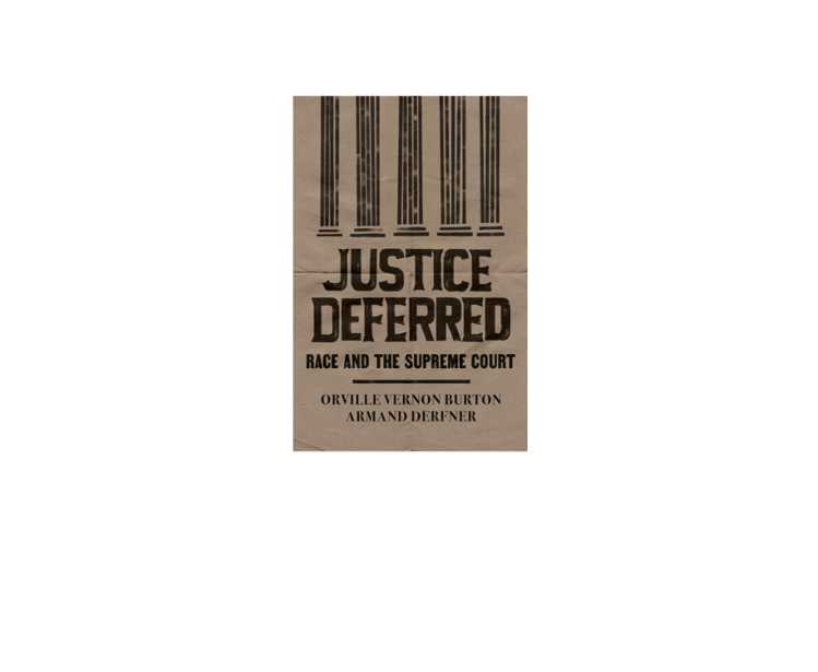 Justice Deferred: Race & The Supreme Court