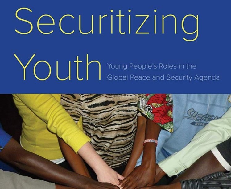 The cover of Securitizing Youth: Young People’s Roles in the Global Peace and Security Agenda