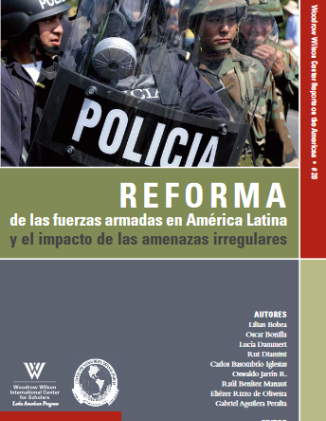 Reforma de las fuerzas armadas en América Latina y el impacto de las amenazas irregulares (No. 20)
