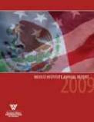 Mexico Institute Annual Report 2009