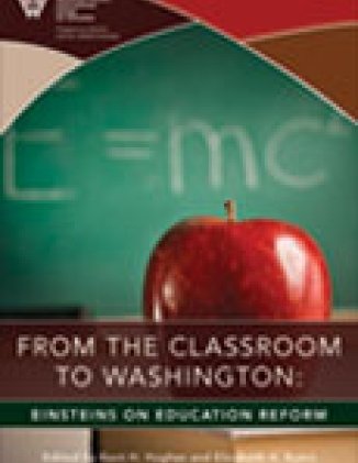 From the Classroom to Washington: Einsteins on Education Reform
